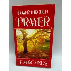 Power Through Prayer E.M. Bounds 1982 Paperback Religious Genre Pre-Owned